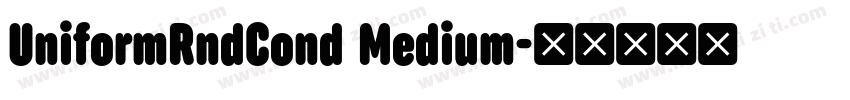 UniformRndCond Medium字体转换